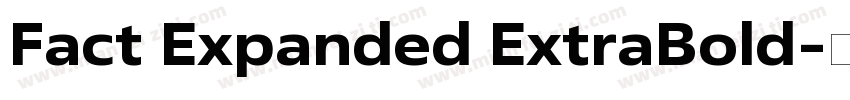 Fact Expanded ExtraBold字体转换